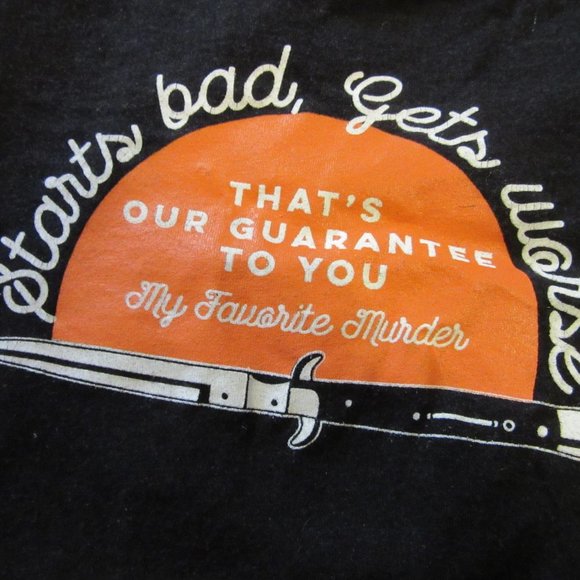 My Favorite Murder MFM Starts Bad Gets Worse Women's Racerback Tank Top Size M - Picture 1 of 14